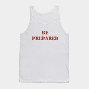 Be Prepared Tank Top